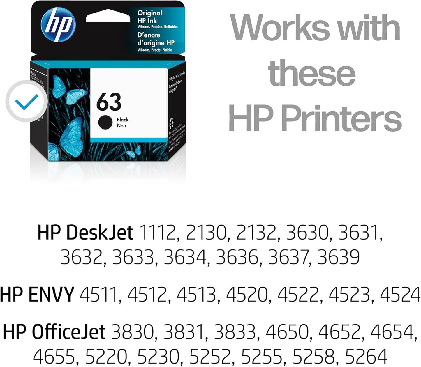 HP 63 Black Ink Cartridge for HP Printers | Works with Printer Series: DeskJet 1112, 2130, 3630; ENVY 4510, 4520; OfficeJet 3830, 4650, 5200 | Eligible for Instant Ink | F6U62AN